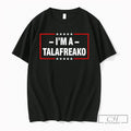 Premium Im A Talafreako America 2026