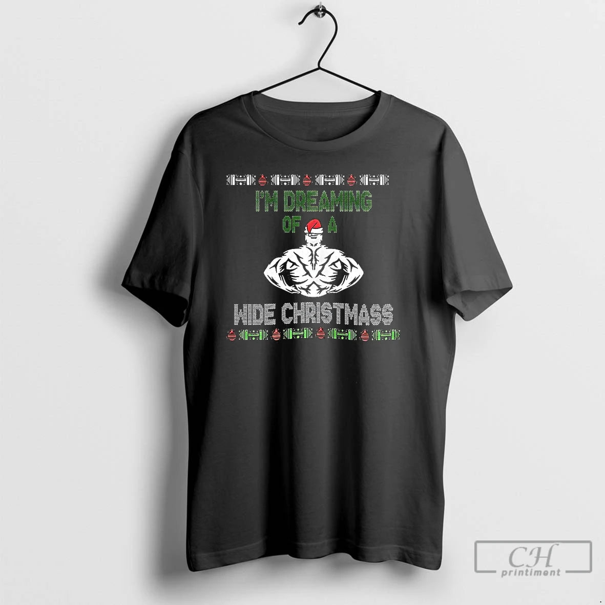 Premium Im Dreaming Of A Wide Christmas Muscle Ugly T-Shirts, Hoodie, Sweatshirt | CoreVibeTees.com