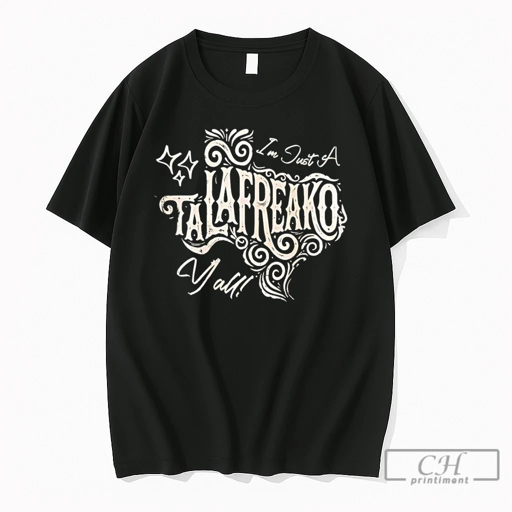 Premium Im Just A Talafreako Yall Quote Featuring Decorative Stars Script