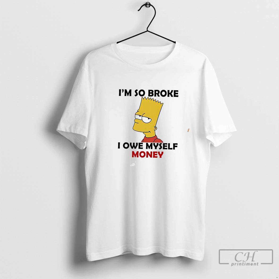 Premium Im So Broke I Owe Myself Money Bart Simpson Tee