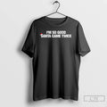 Premium Im So Good Santa Came Twice Merry Christmas Letter T-Shirts, Hoodie, Sweatshirt | CoreVibeTees.com