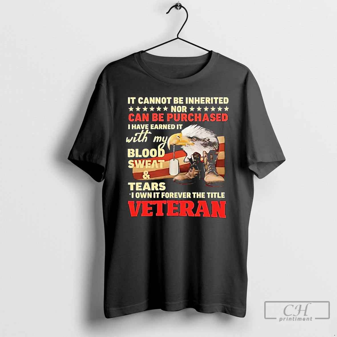 Premium It Cannot Be Inherited Nor Can Be Purchased I Have Earned It Veteran