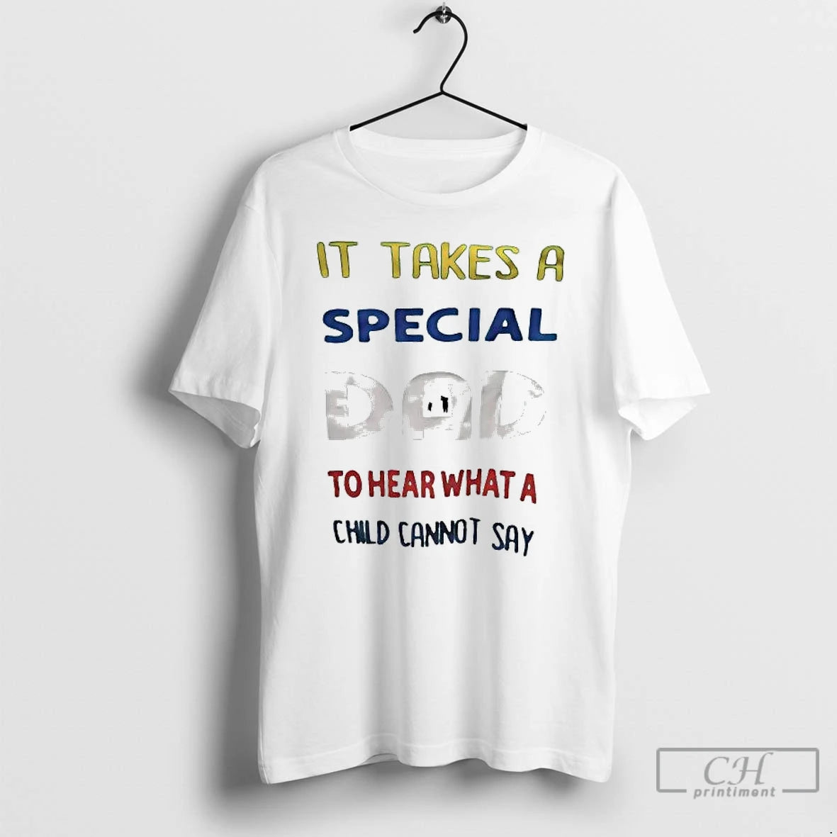 Premium It Takes A Special Dad To Hear What A Child Cannot Say T Shirts Hoodie, Sweatshirt | CoreVibeTees.com