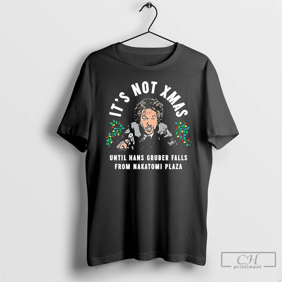 Premium Its Not Xmas Until Hans Gruber Falls From Nakatomi Plaza T Shirts