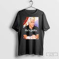 Premium Jeffrey Epstein Hes Guilty 2026 T-Shirts, Hoodie, Sweatshirt | CoreVibeTees.com