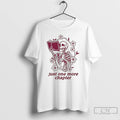 Premium Just One More Chapter Skeleton T-Shirts, Hoodie, Sweatshirt | CoreVibeTees.com