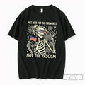 Premium Just Here For The Fireworks Not The Fascism Tee