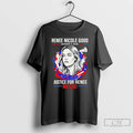 Premium Justice For Renee Nicole Good No Ice T-Shirts, Hoodie, Sweatshirt | CoreVibeTees.com