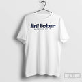 Premium Lint Licker And Proud Of It T-Shirts, Hoodie, Sweatshirt | CoreVibeTees.com