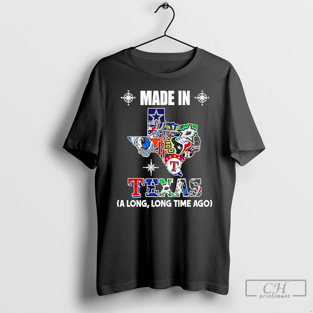 Premium Made In Texas A Long Long Time Ago State T-Shirts, Hoodie, Sweatshirt | CoreVibeTees.com