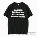 Premium Man Man Dark Rooms Sister Swire Raleigh Ritchie Tee