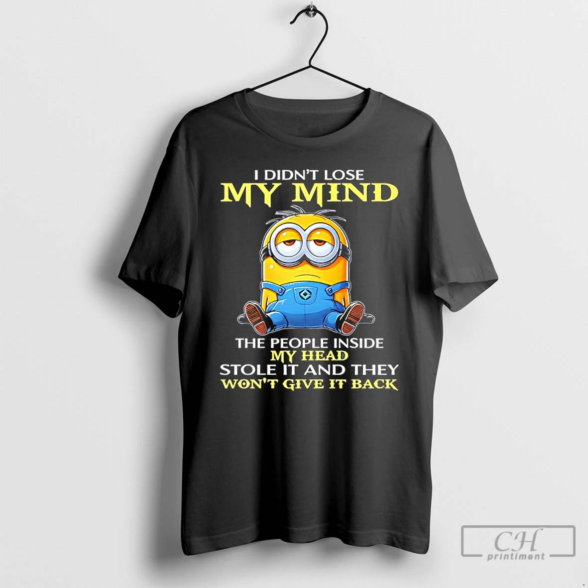 Premium Minion I Didnt Lose My Mind The People Inside My Head Stole It And T-Shirts, Hoodie, Sweatshirt | CoreVibeTees.com