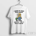 Premium Minions I Wanna Be There When Karma Dry Fucks T-Shirts, Hoodie, Sweatshirt | CoreVibeTees.com