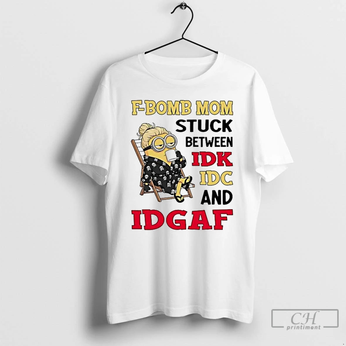 Premium Minions F Bomb Mom Stuck Between Idk Idc And Idgaf T-Shirts, Hoodie, Sweatshirt | CoreVibeTees.com