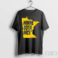 Premium Minne Sota Nice But Fuck Ice State T-Shirts, Hoodie, Sweatshirt | CoreVibeTees.com