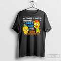 Premium My Temper Is Shorter Than My Dads Hair Yall Leave Me Alone Duck T-Shirts, Hoodie, Sweatshirt | CoreVibeTees.com