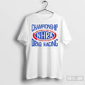 Premium National Hot Rod Association Championship Drag Racing T-Shirts, Hoodie, Sweatshirt | CoreVibeTees.com