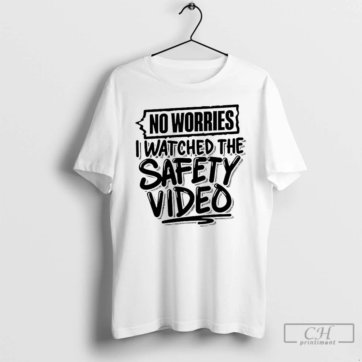 Premium No Worries Watched The Safety Video T-Shirts, Hoodie, Sweatshirt | CoreVibeTees.com
