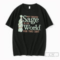 Premium Not Enough Sage In The World For This Shit Illustration Tee T Shirts Sweater