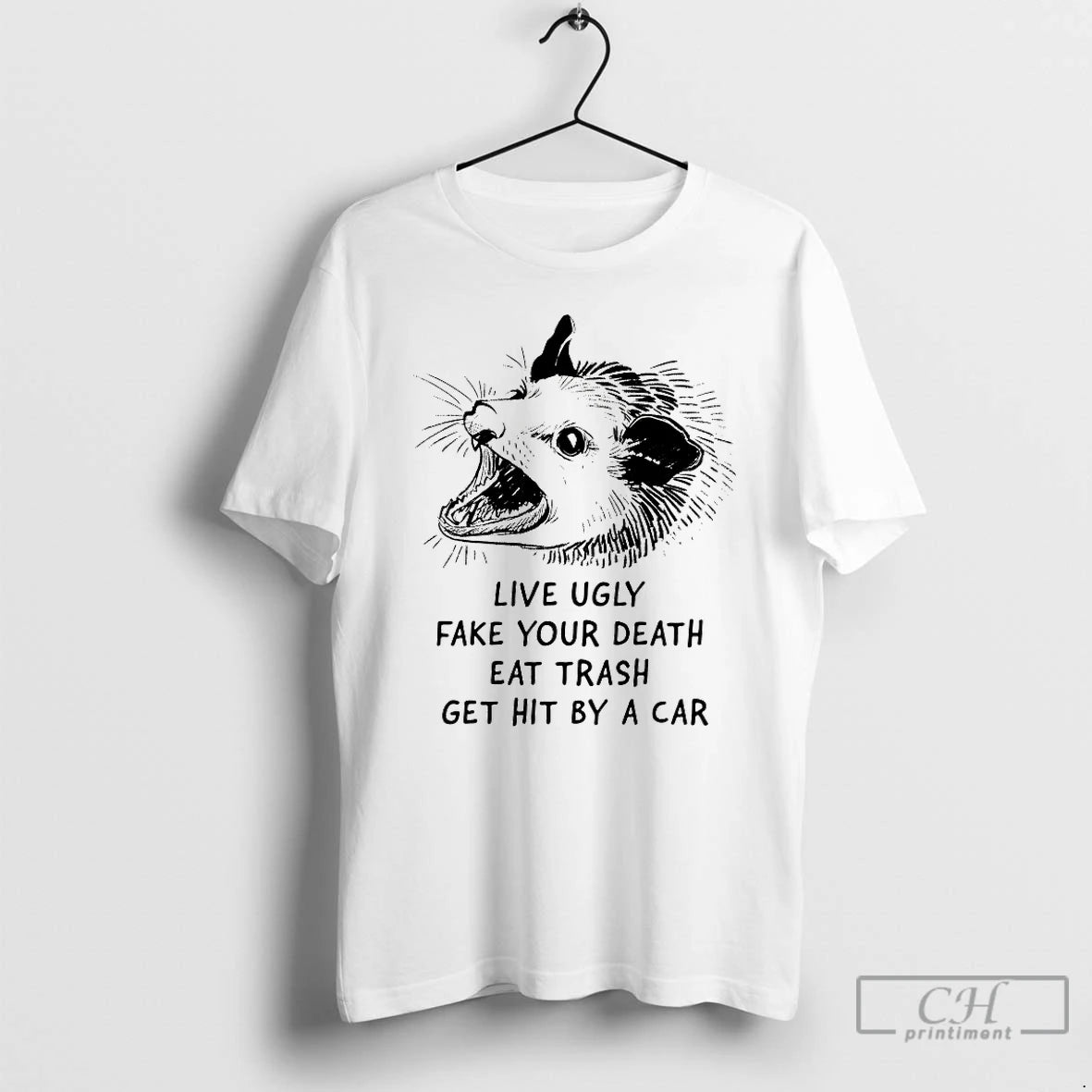 Premium Opossum Live Ugly Fake Your Death Eat Trash T-Shirts, Hoodie, Sweatshirt | CoreVibeTees.com