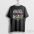 Premium Paid Leave For All Flowers Graphic T-Shirts, Hoodie, Sweatshirt | CoreVibeTees.com