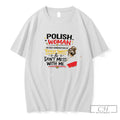 Premium Polish Woman Sweet But Dont Mess With Me Poland Tee