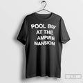Premium Pool Boy At The Vampire Mansion T-Shirts, Hoodie, Sweatshirt | CoreVibeTees.com