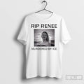 Premium Rip Renee Nicole Good Murdered By Ice T-Shirts, Hoodie, Sweatshirt | CoreVibeTees.com
