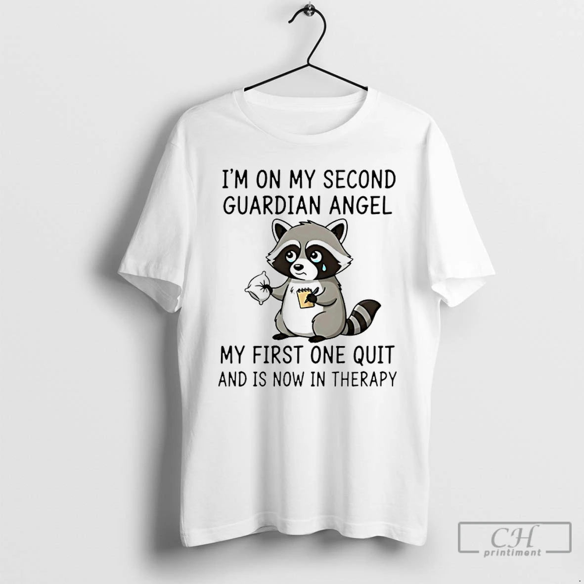 Premium Raccoon Im On My Second Guardian Angel My First One Quit And Is Now T-Shirts, Hoodie, Sweatshirt | CoreVibeTees.com