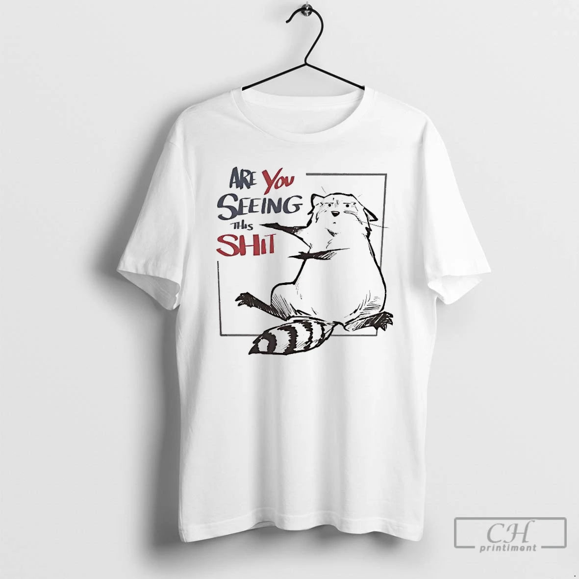 Premium Raccoon Are You Seeing This Shit T-Shirts, Hoodie, Sweatshirt | CoreVibeTees.com