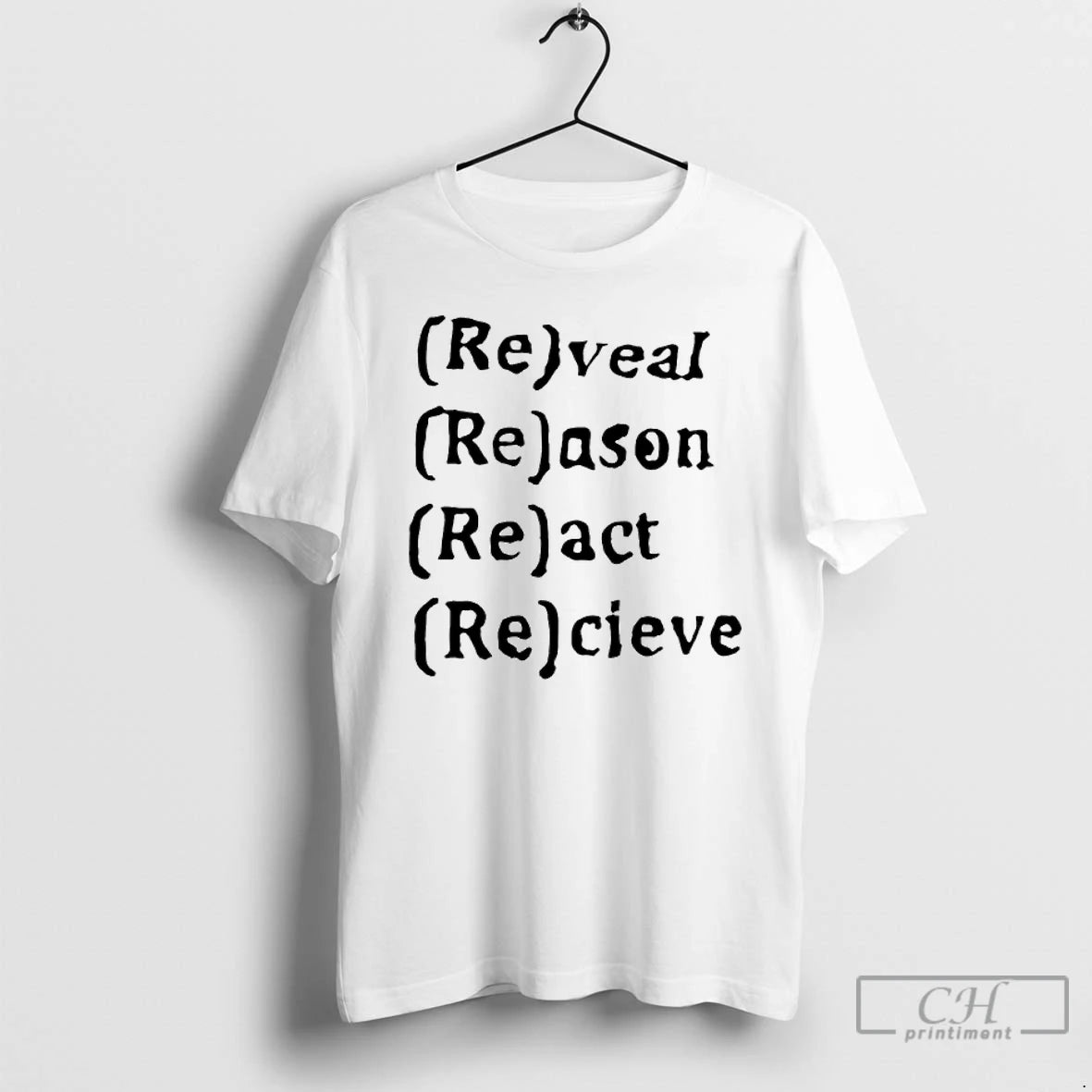 Premium Re Rveal Reason React Recieve T-Shirts, Hoodie, Sweatshirt | CoreVibeTees.com