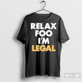Premium Relax Foo Im Legal