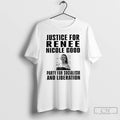 Premium Renee Nicole Good Party For Socialism And Liberation T-Shirts, Hoodie, Sweatshirt | CoreVibeTees.com