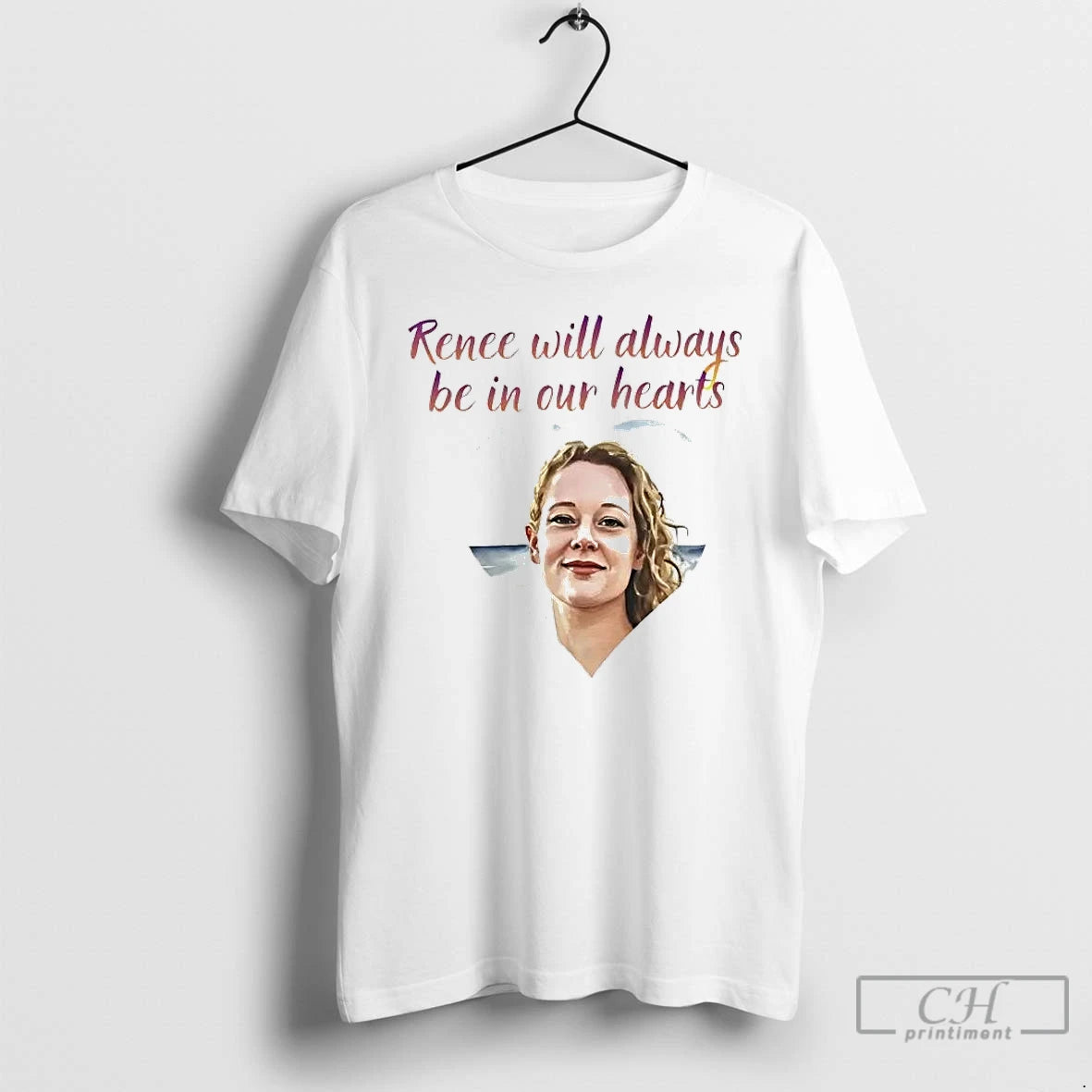 Premium Renee Nicole Good Will Always Be In Our Hearts T-Shirts, Hoodie, Sweatshirt | CoreVibeTees.com