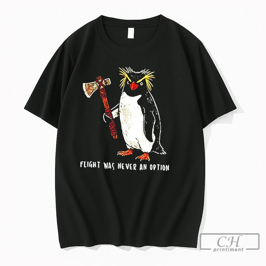 Premium Rockhopper Penguin Axe Flight Was Never An Option Tee