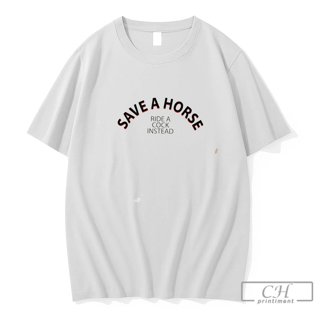 Premium Save A Horse Ride A Cock Instead Tee