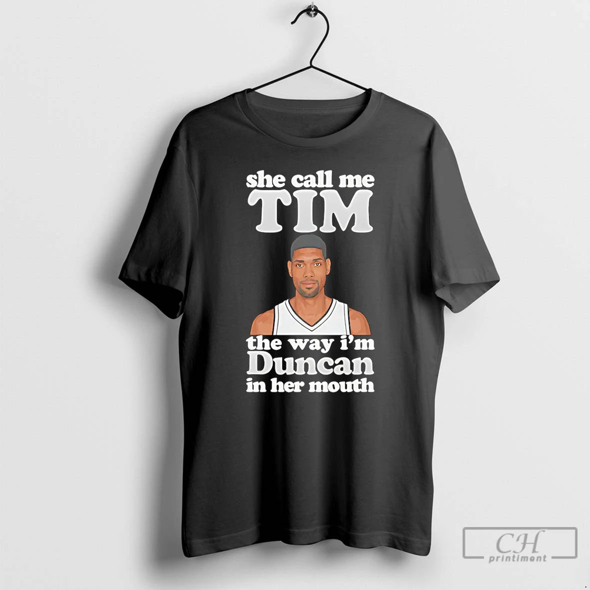 Premium She Call Me Tim The Way Im Duncan In Her Mouth Tim Duncan T-Shirts, Hoodie, Sweatshirt | CoreVibeTees.com