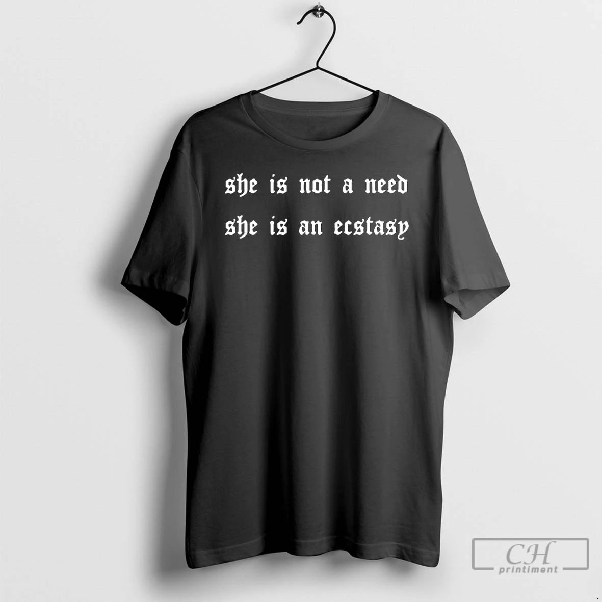 Premium She Is Not A Need She Is An Ecstasy T-Shirts, Hoodie, Sweatshirt | CoreVibeTees.com