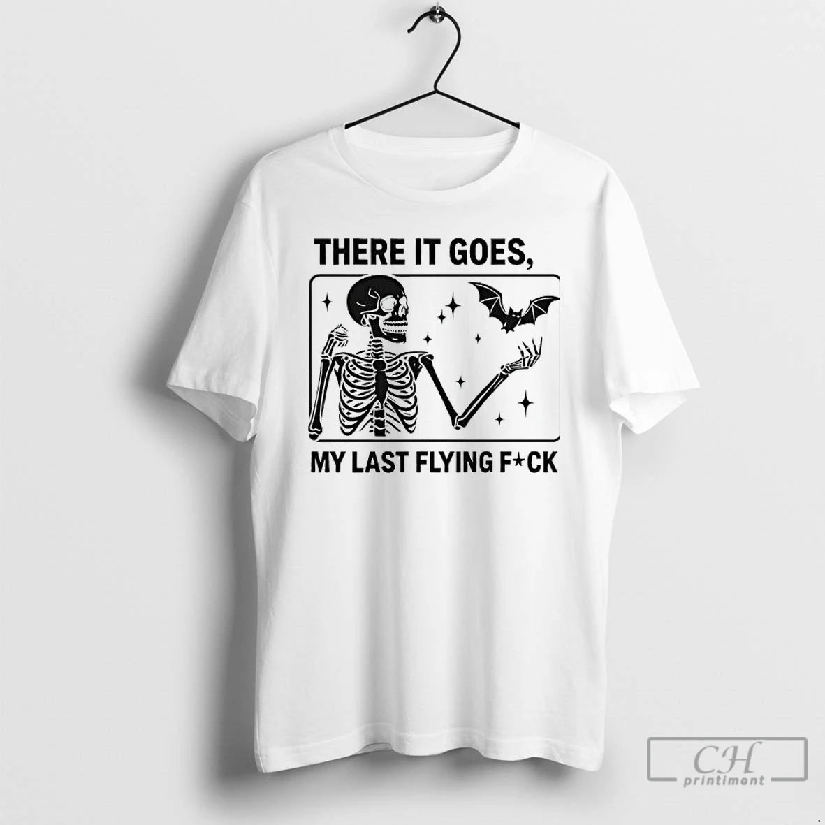 Premium Skeleton There It Goes My Last Flying Fuck T Shirts