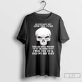 Premium Skull Oh You Hate Me Join The Club There Are Weekly Meetings T Shirts Hoodie, Sweatshirt | CoreVibeTees.com