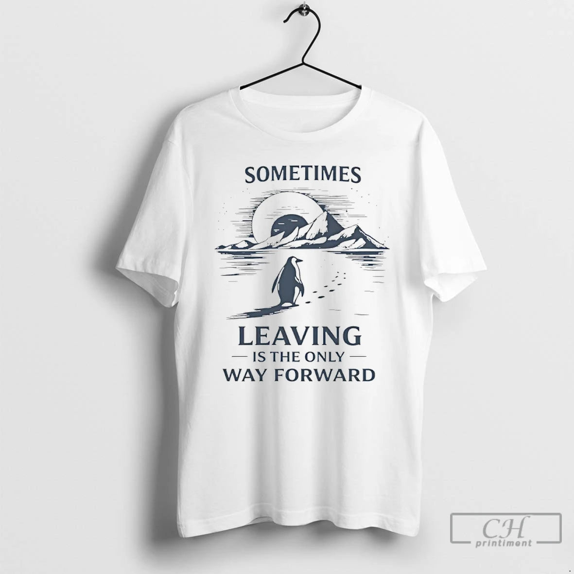 Premium Sometimes Leaving Is The Only Forward Nihilist Penguin T-Shirts, Hoodie, Sweatshirt | CoreVibeTees.com