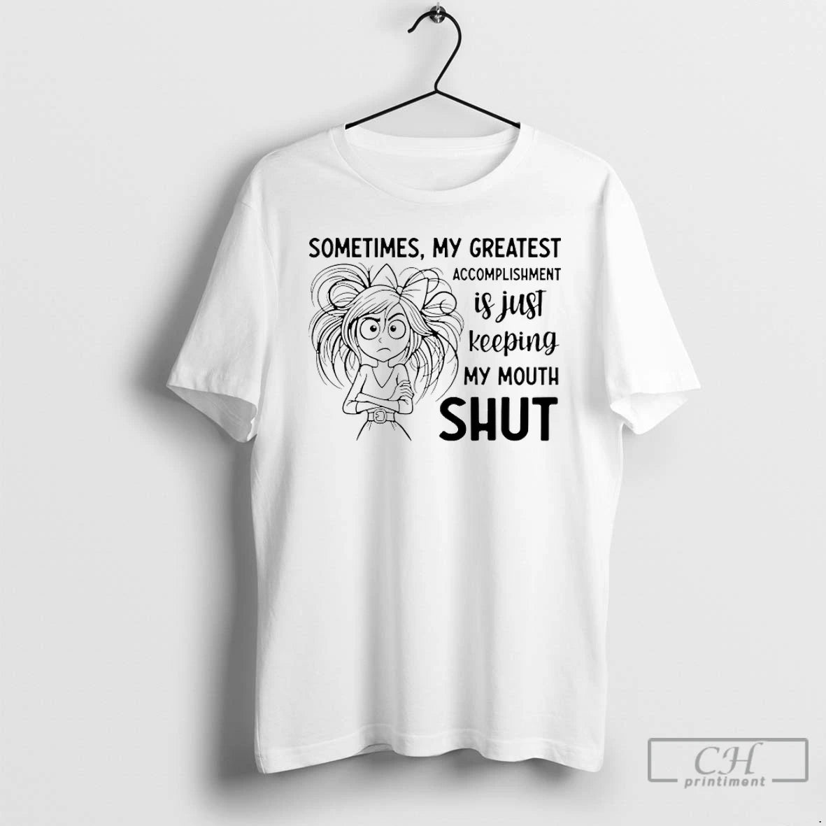 Premium Sometimes My Greatest Accomplishment Is Just Keeping My Mouth Shut T-Shirts, Hoodie, Sweatshirt | CoreVibeTees.com
