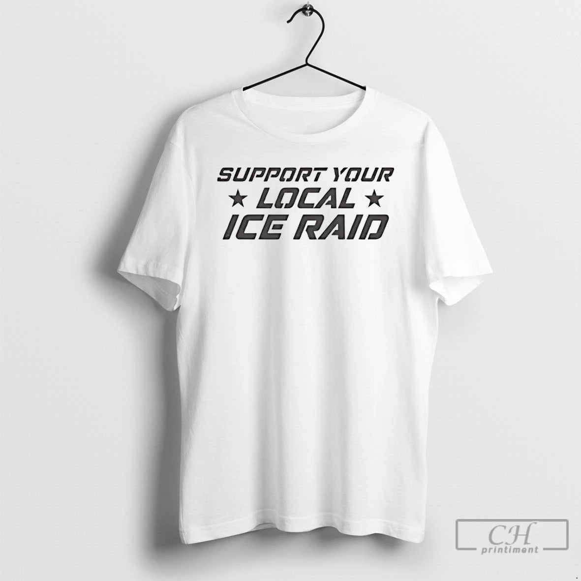 Premium Support Your Local Ice Raid T-Shirts, Hoodie, Sweatshirt | CoreVibeTees.com