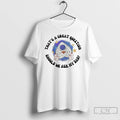 Premium Thats A Great Question Should We Ask My Dad T-Shirts, Hoodie, Sweatshirt | CoreVibeTees.com