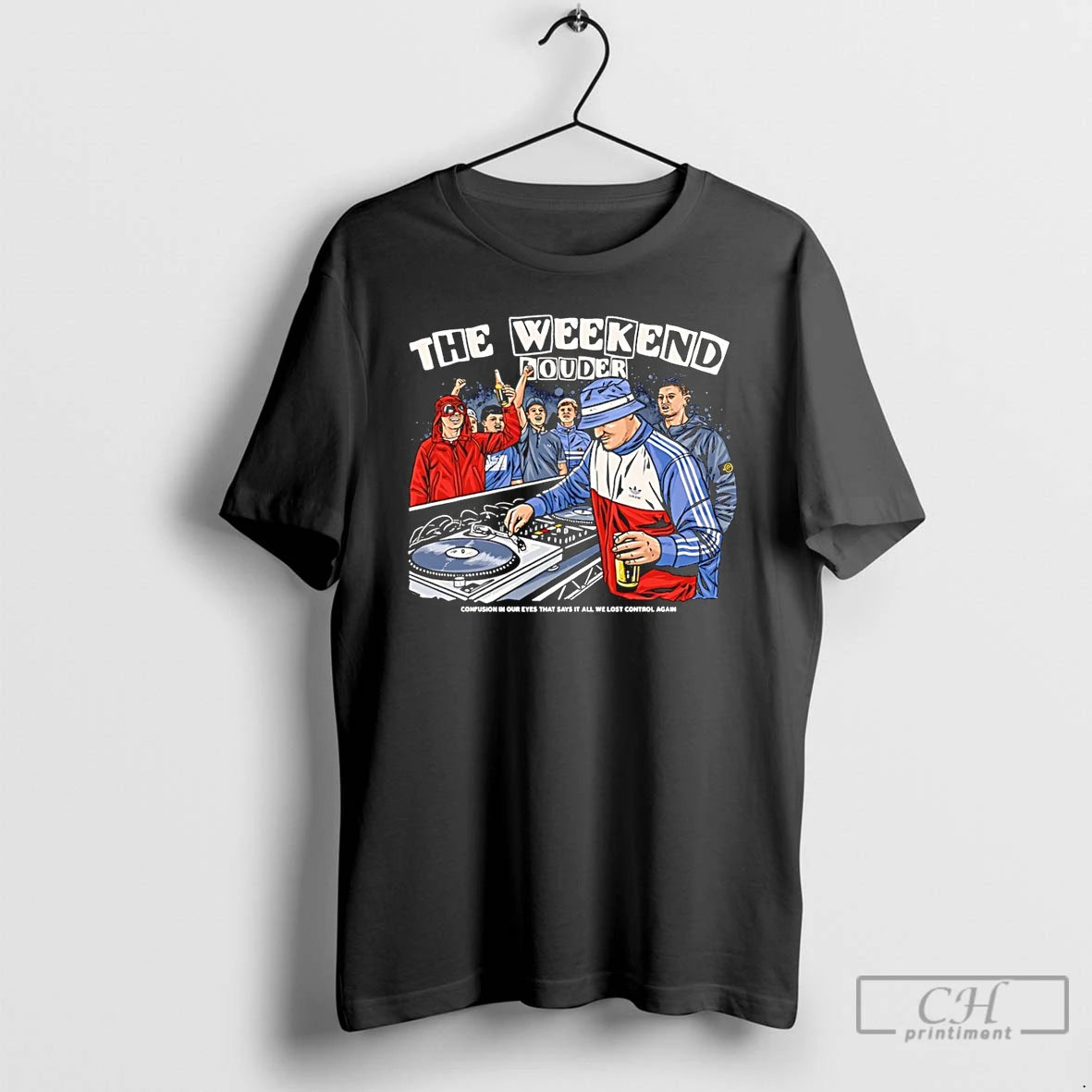 Premium The Weekend Louder Confusion In Our Eyes That Says It All T Shirts Sweater Hoodie, Sweatshirt | CoreVibeTees.com