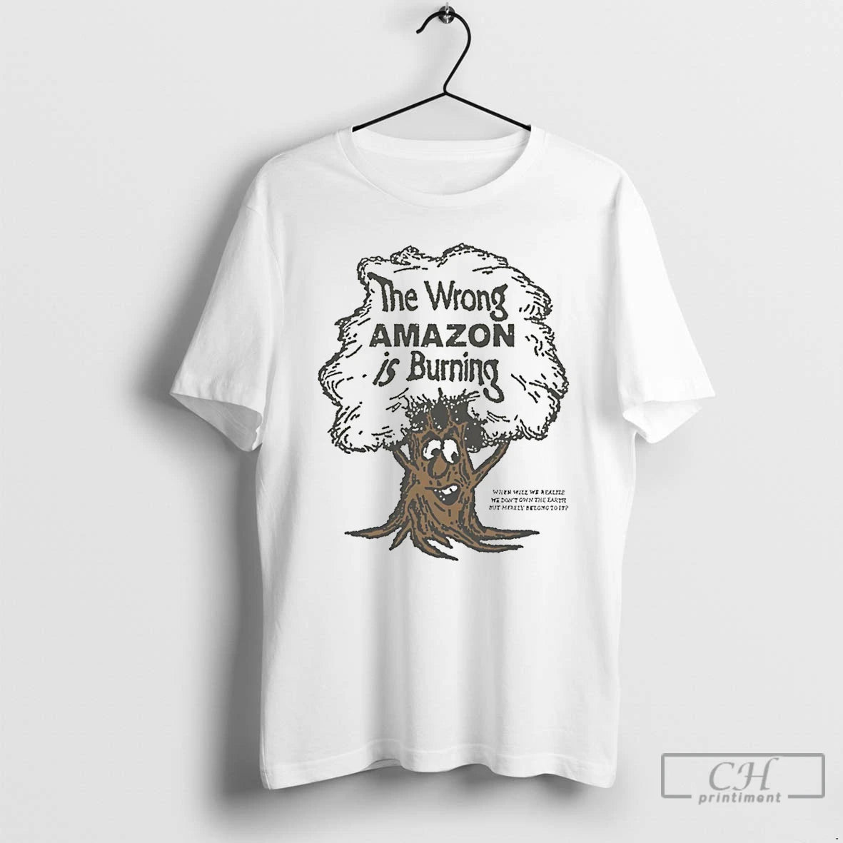Premium The Wrong Amazon Is Burning T-Shirts, Hoodie, Sweatshirt | CoreVibeTees.com