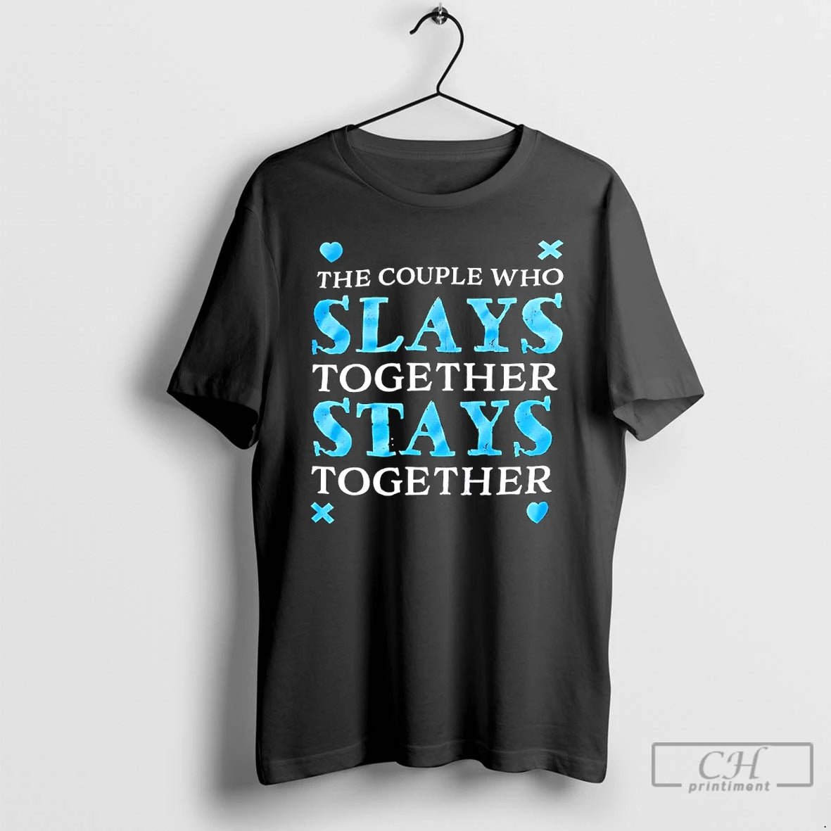 Premium The Couple Who Slays Together Stays Together T-Shirts, Hoodie, Sweatshirt | CoreVibeTees.com