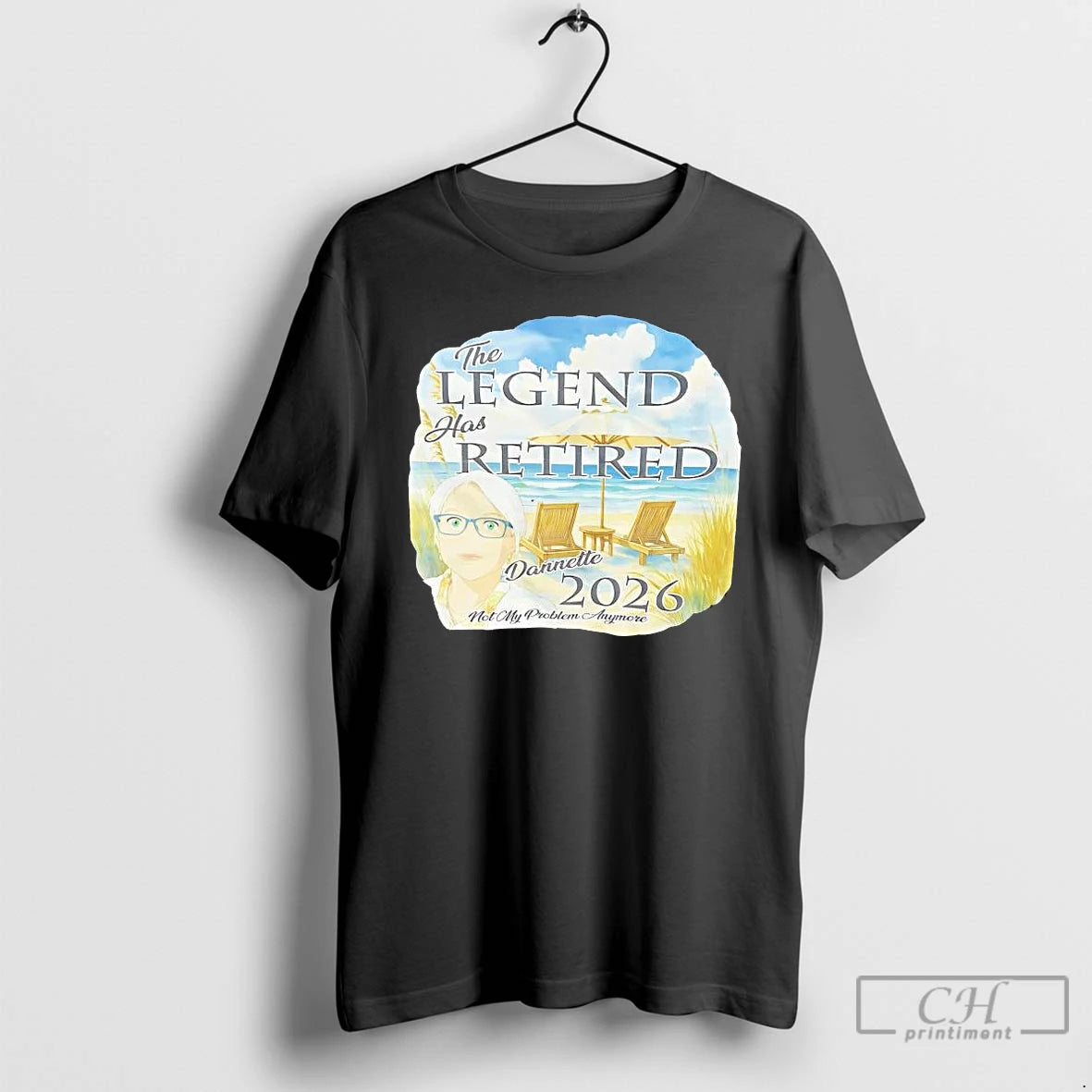 Premium The Legend Has Retired Dannette 2026 Not My Problem Anymore T-Shirts, Hoodie, Sweatshirt | CoreVibeTees.com