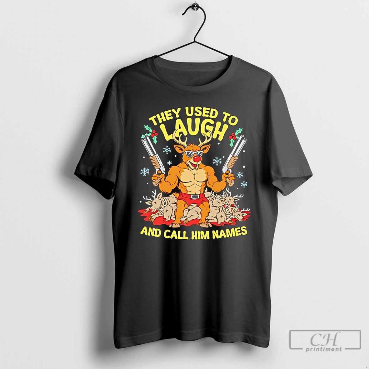 Premium They Used To Laugh And Call Him Names Rudolph Christmas T-Shirts, Hoodie, Sweatshirt | CoreVibeTees.com