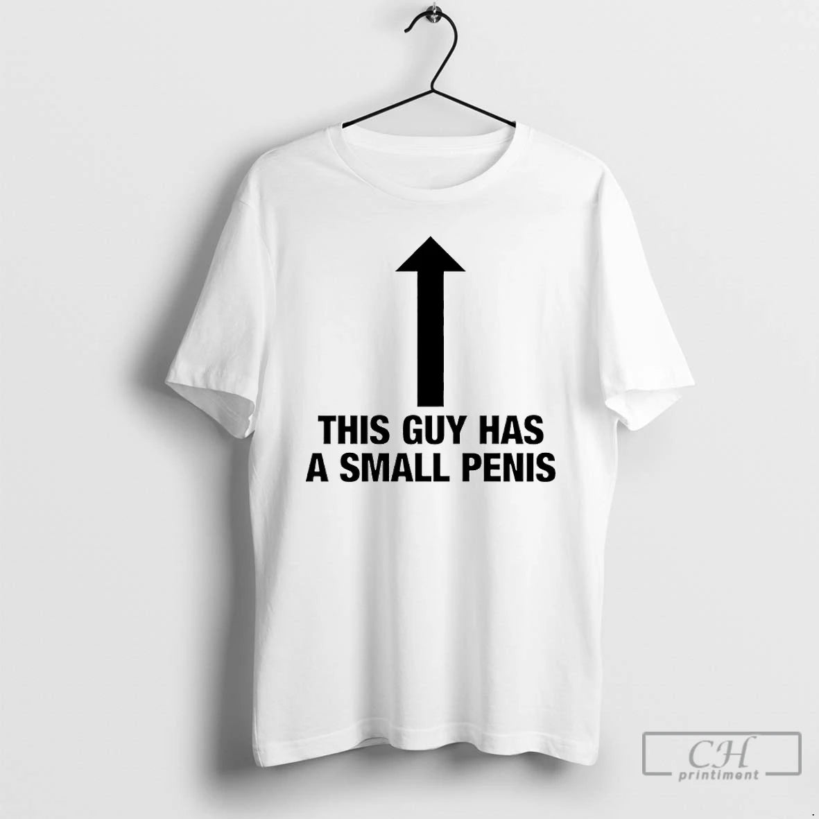 Premium This Guy Has A Small Penis T-Shirts, Hoodie, Sweatshirt | CoreVibeTees.com